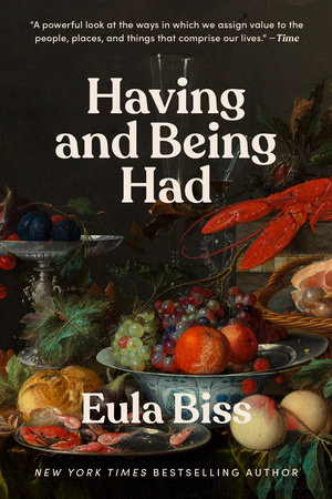 Having and Being Had by Eula Biss
